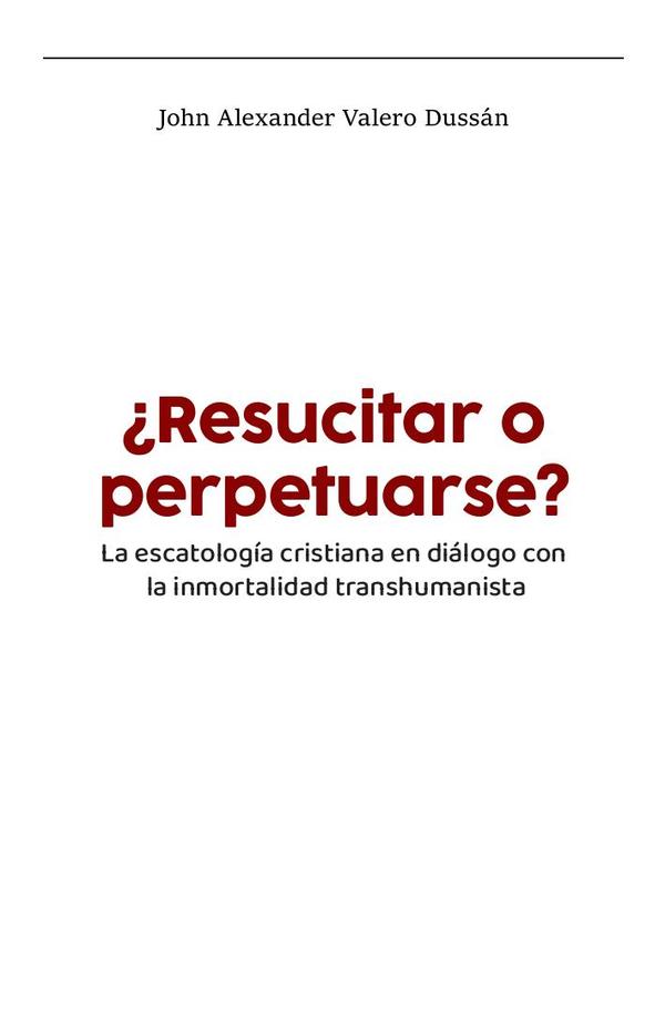 ¿Resucitar o perpetuarse?