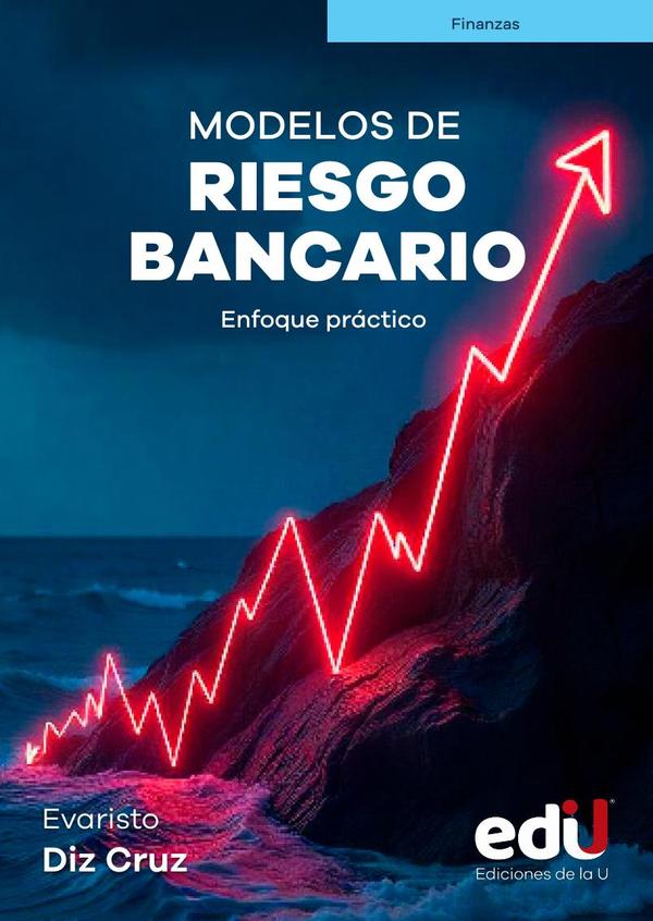 Modelos de riesgo bancario