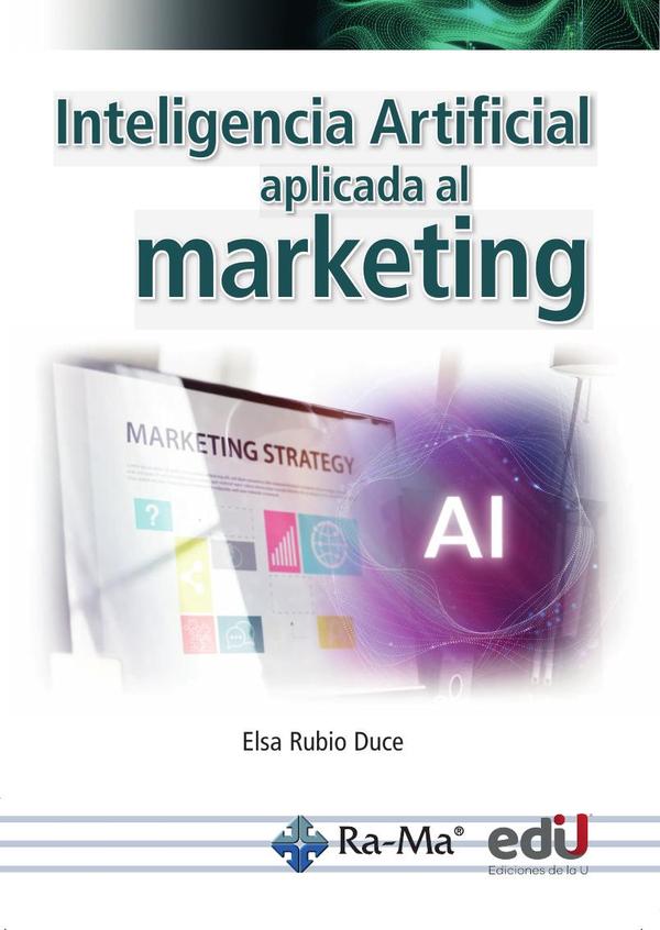 Inteligencia artificial aplicada al marketing.