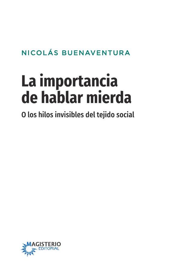 La importancia de hablar mierda [Edición especial]