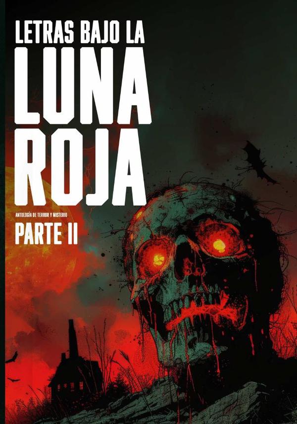 Letras bajo la luna roja (Parte 2)