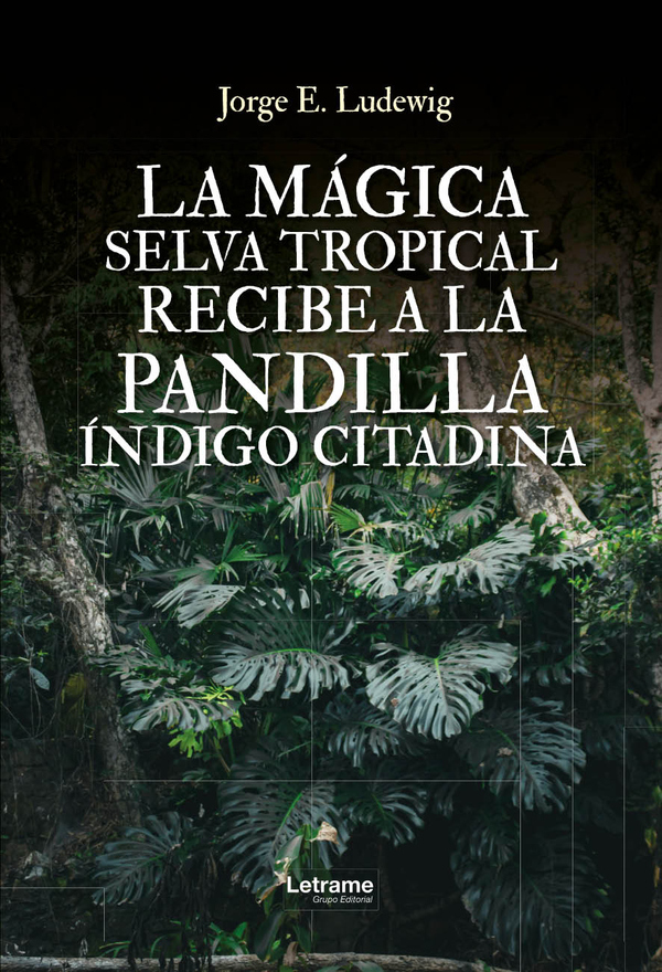 La mágica selva tropical recibe a la pandilla Índigo Citadina