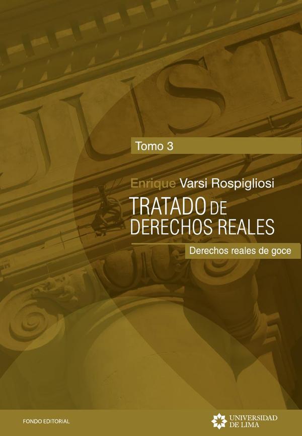 Tratado de derechos reales. Tomo 3.