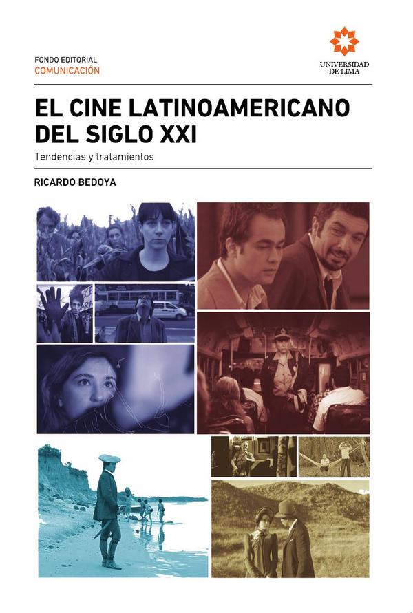 El cine latinoamericano del siglo XXI: tendencias y tratamientos