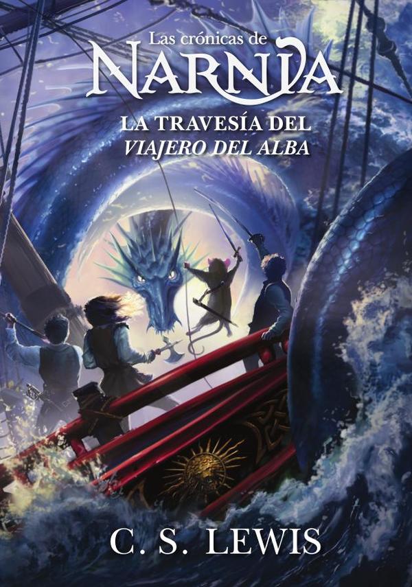 La travesía del viajero del Alba (Las crónicas de Narnia)