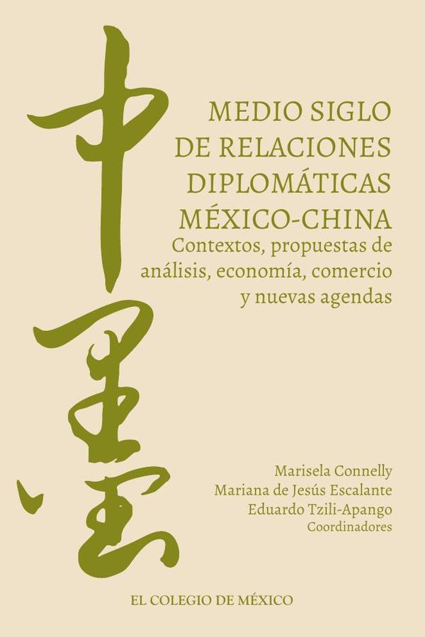 Medio siglo de relaciones diplomáticas México-China.