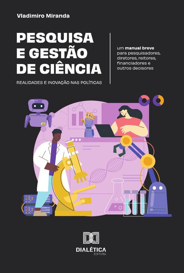 Pesquisa e gestão de ciência: realidades e inovação nas políticas