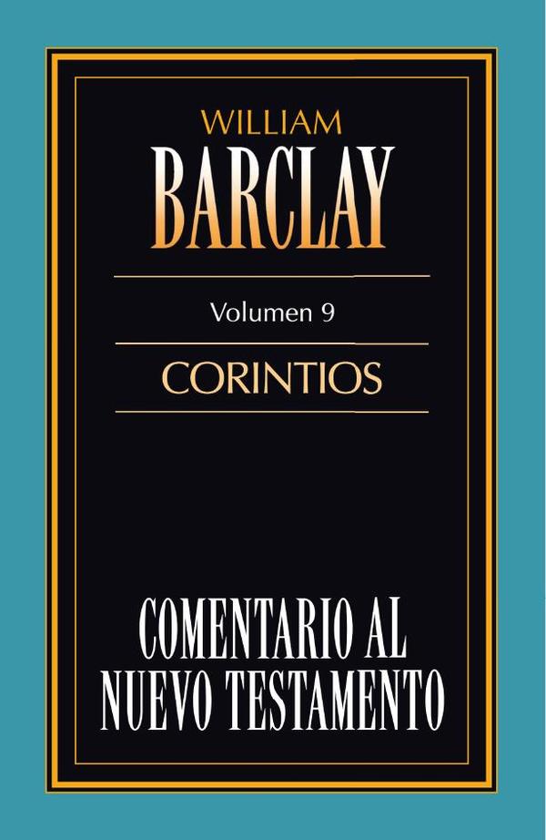 Comentario al Nuevo Testamento Vol. 09 Corintios