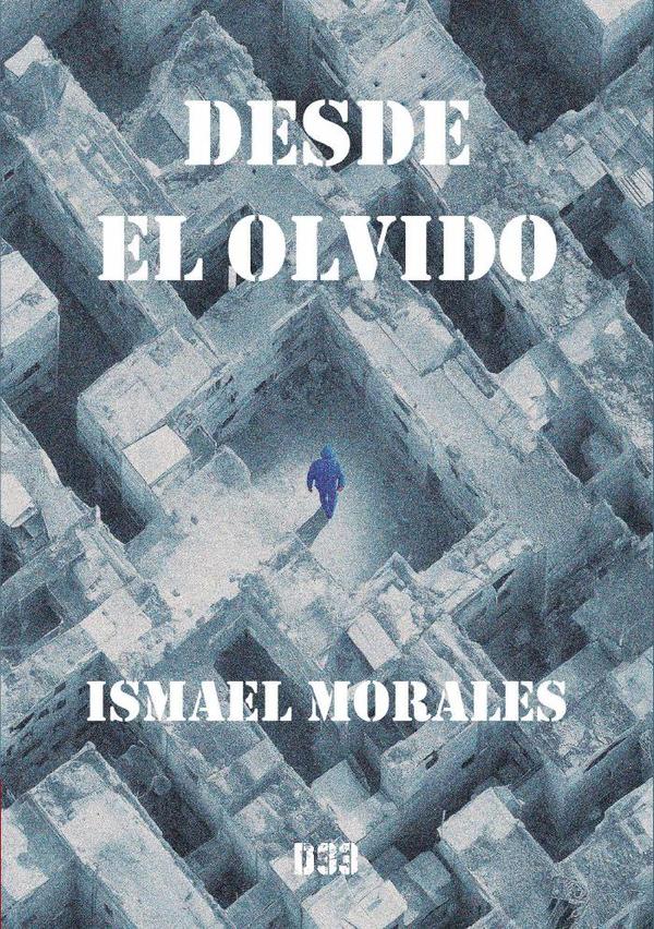 Desde el olvido