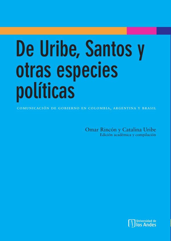 De Uribe, Santos y otras especies políticas