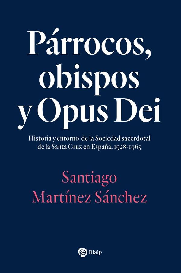 Párrocos, obispos y Opus Dei