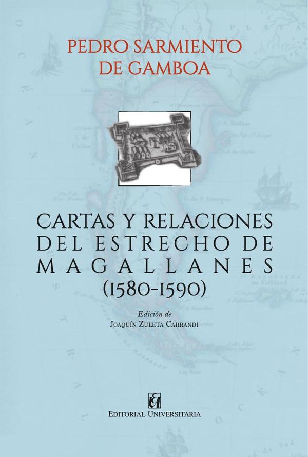 Cartas y relaciones del Estrecho de Magallanes (1580-1590)