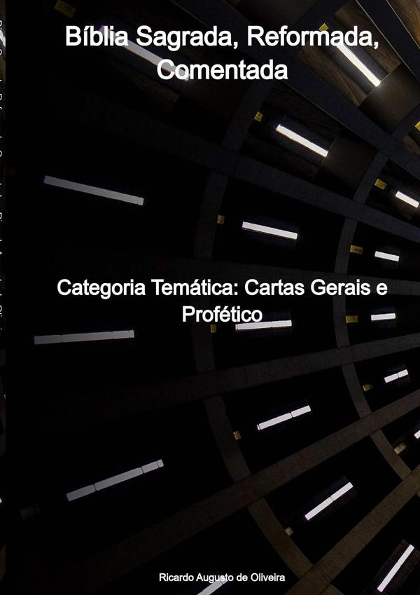 Bíblia Sagrada, Reformada, Comentada