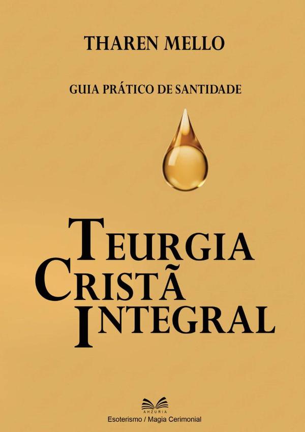 Teurgia Cristã Integral