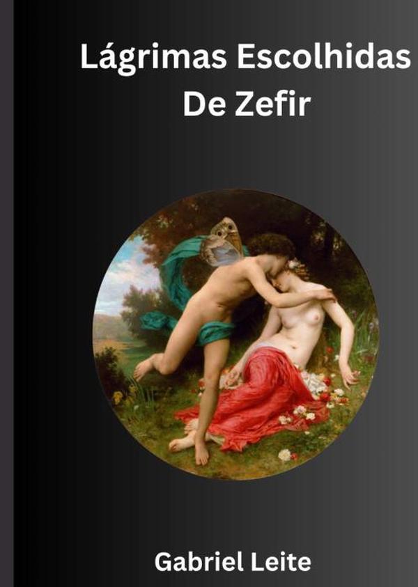 Lágrimas Escolhidas De Zefir