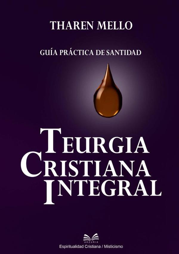 Teurgia Cristiana Integral