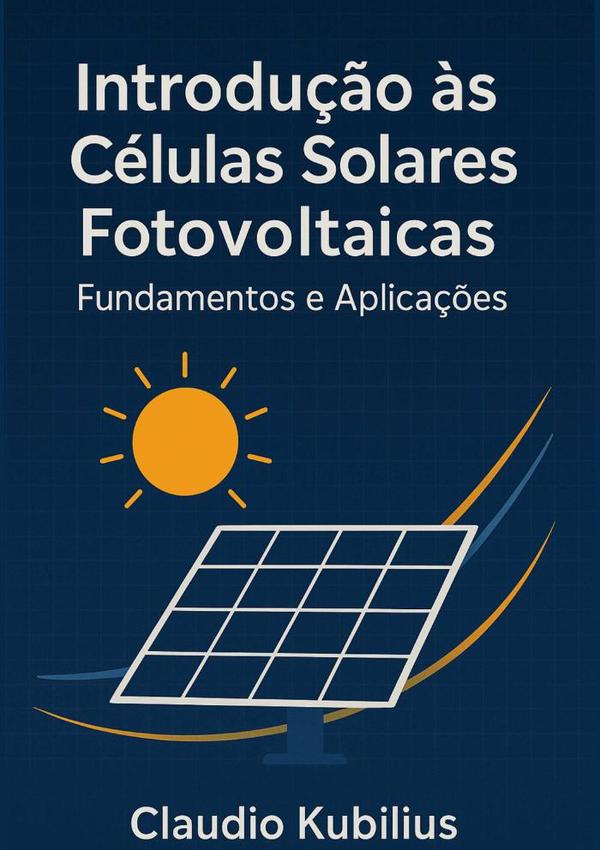 Introdução Às Células Solares Fotovoltaicas