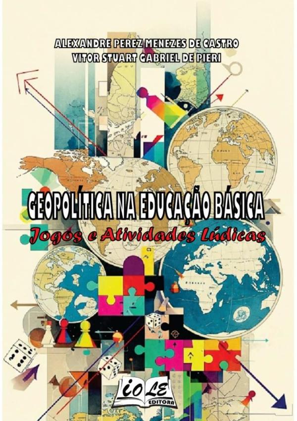 Geopolítica Na Educação Básica: Jogos E Atividades Lúdicas