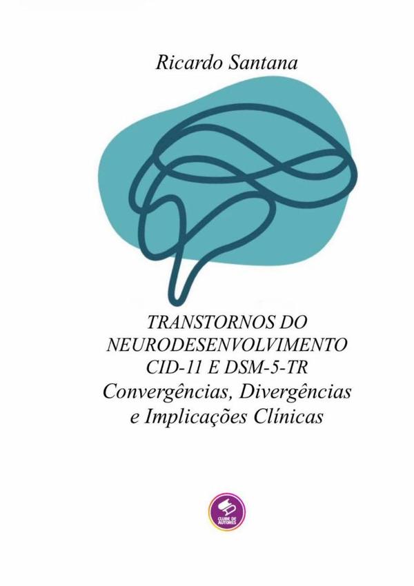 Transtornos Do Neurodesenvolvimento Cid-11 E Dsm-5-tr