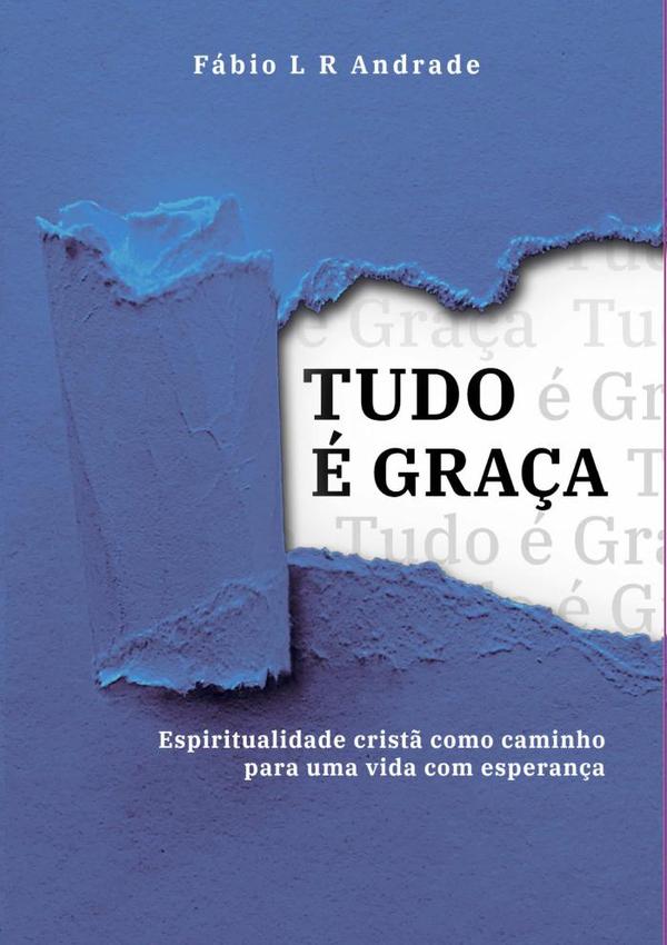 Tudo É Graça