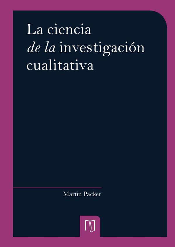 La ciencia de la investigación cualitativa