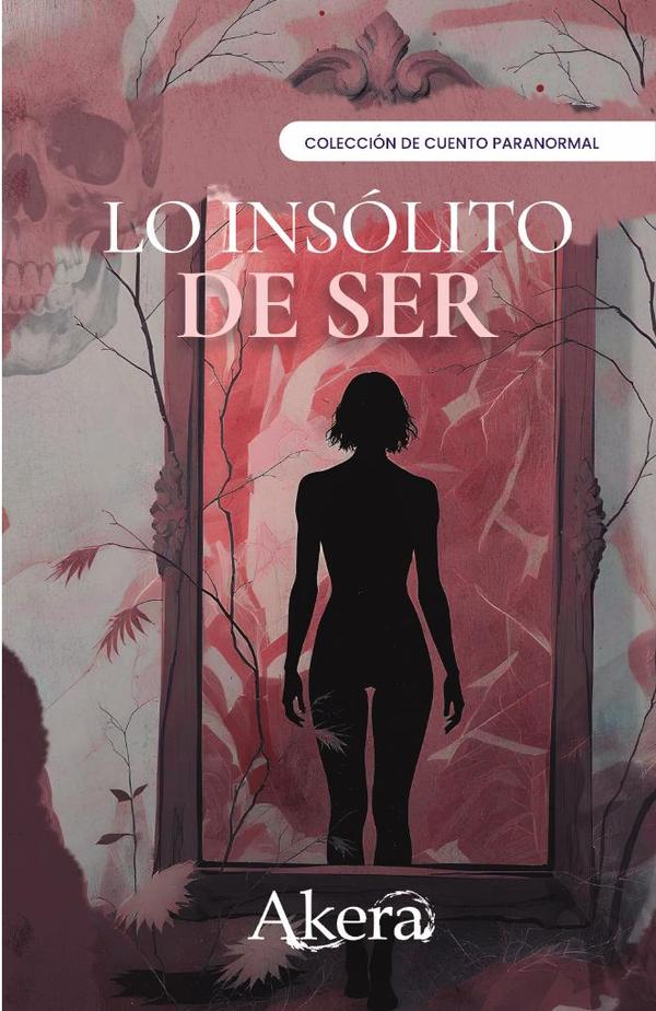 Lo insólito de ser