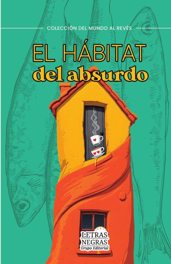 El hábitat del absurdo