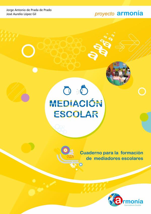 Mediación Escolar. Cuaderno para la formación de mediadores escolares. Versión en papel.