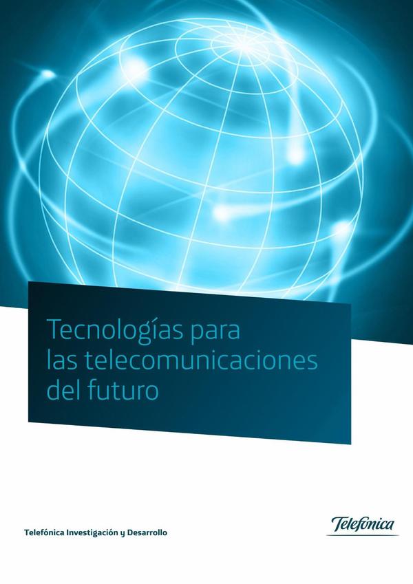 Tecnologías para las telecomunicaciones del futuro