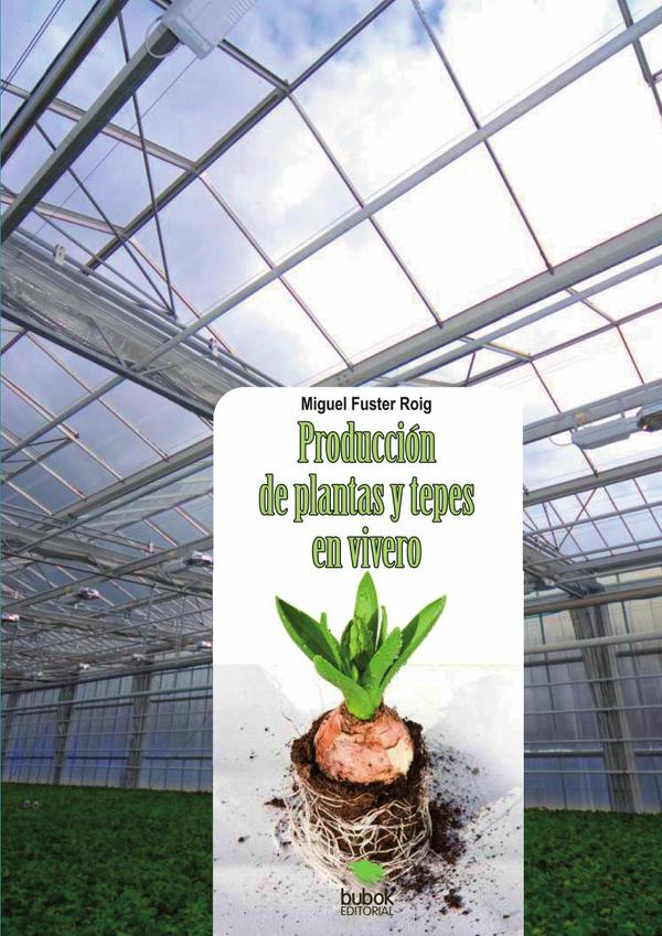 Producción de plantas y tepes en vivero