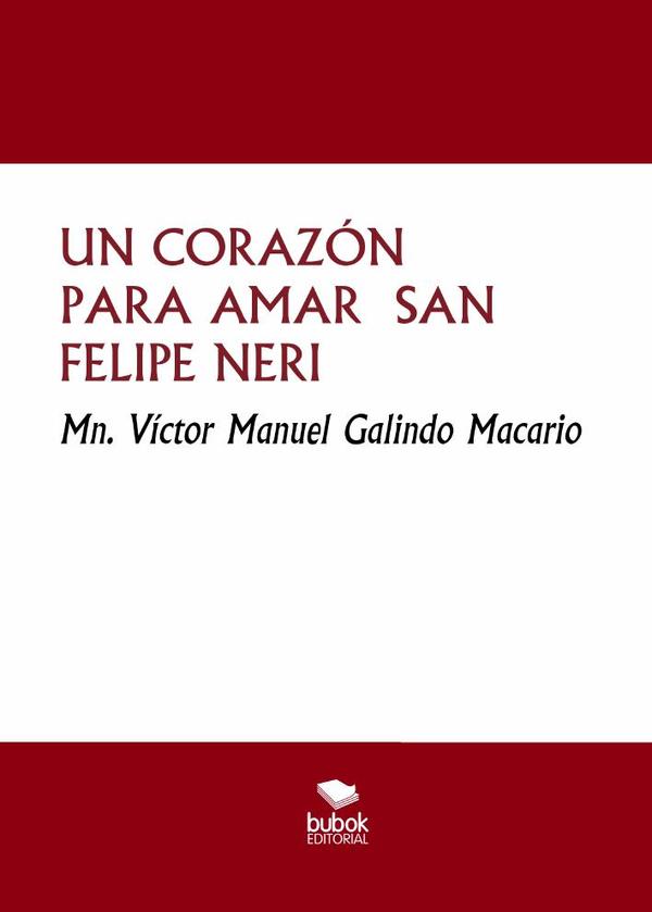 Un corazón para amar  san felipe neri