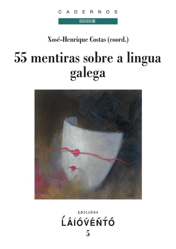 55 mentiras sobre a lingua galega