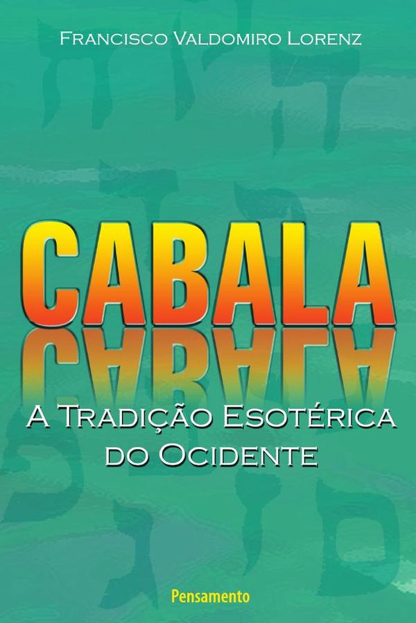 Cabala - A Tradicao Esoterica do Ocidente