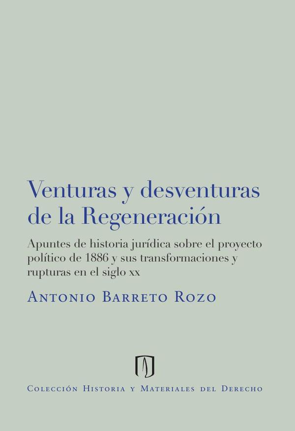 Venturas y desventuras de la regeneración