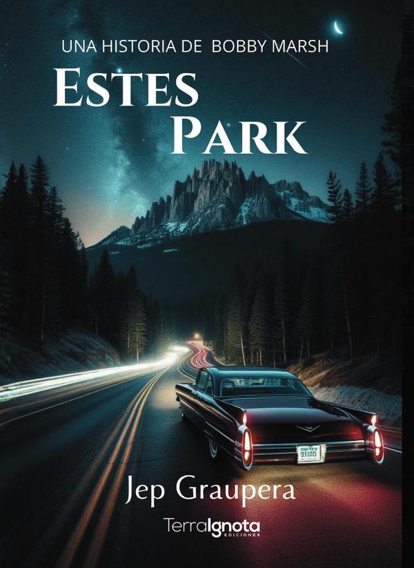 ESTES PARK. Una historia de Bobby Marsh