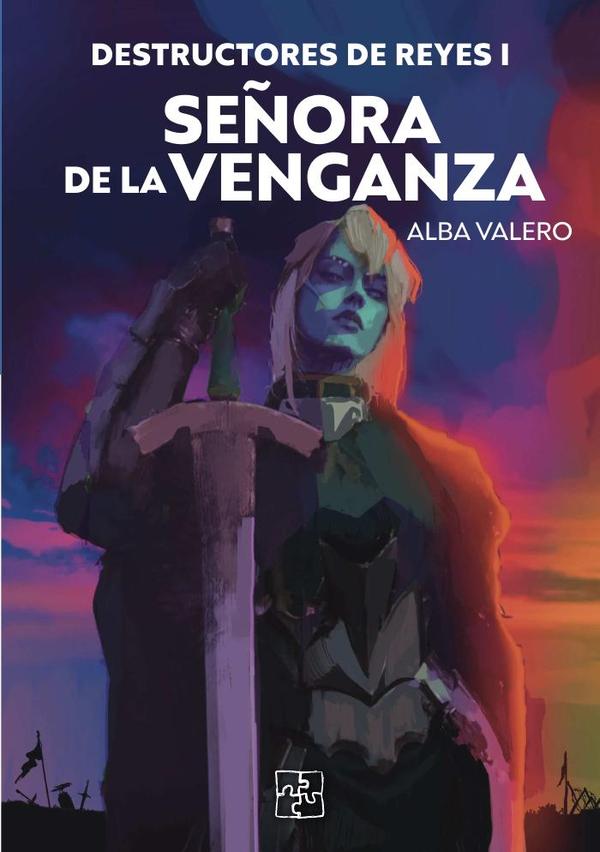 Destructores de reyes I. Señora de la venganza