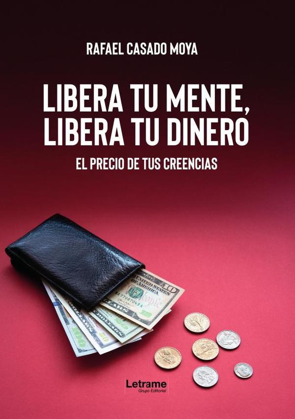 Libera tu mente, libera tu dinero