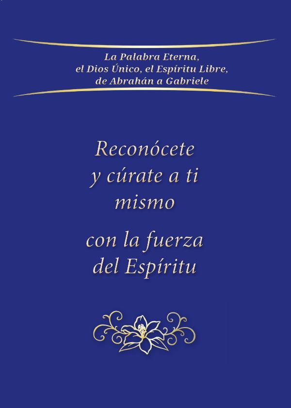 Reconócete y cúrate a ti mismo con la fuerza del Espíritu