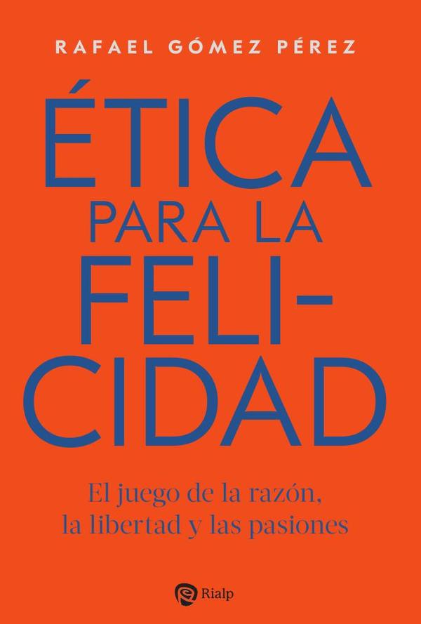 Ética para la felicidad
