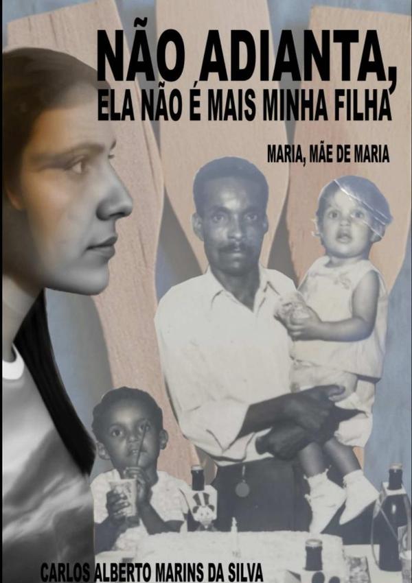 Não Adianta, Ela Não É Mais Minha Filha