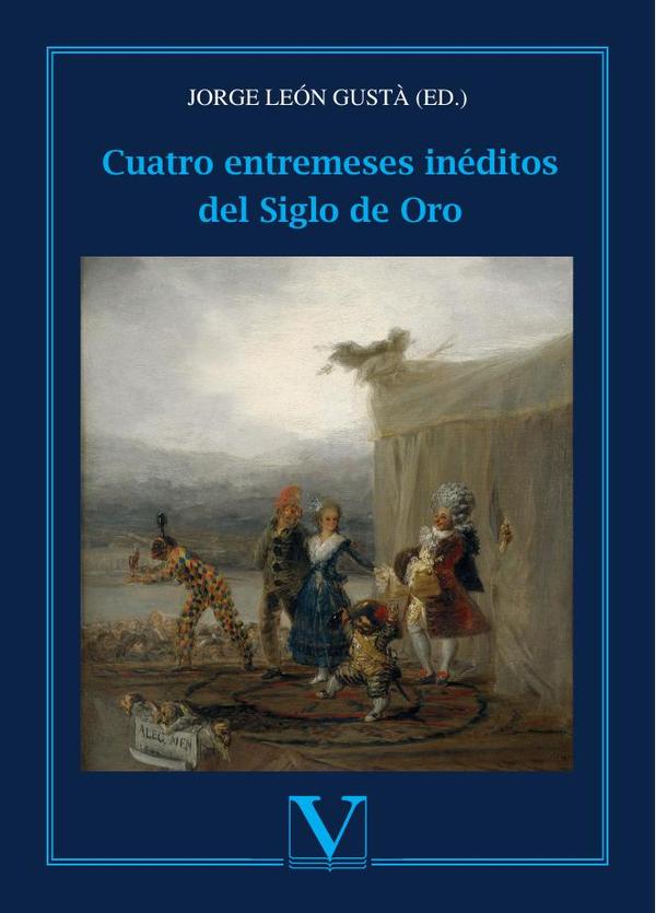 Cuatro entremeses inéditos del siglo de oro
