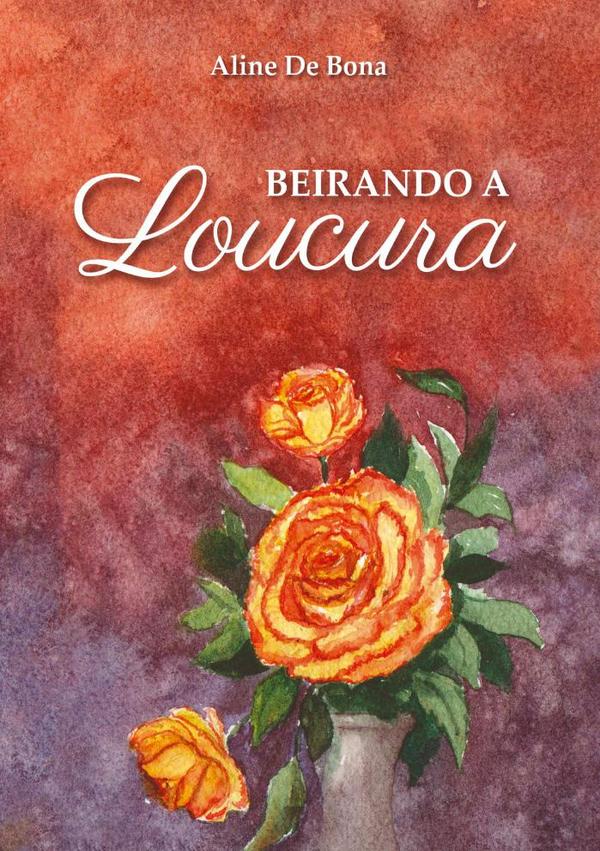 Beirando A Loucura