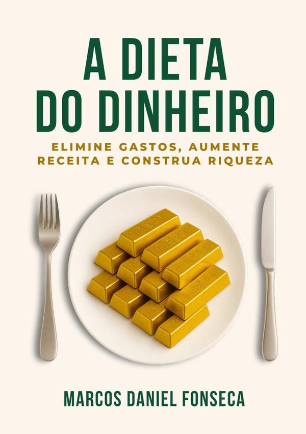 A Dieta Do Dinheiro