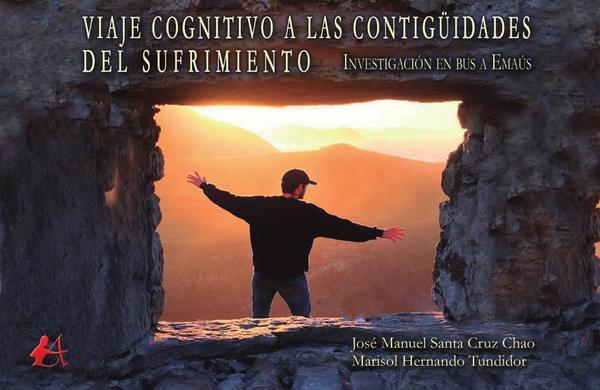 Viaje cognitivo a las contigüidades del sufrimiento