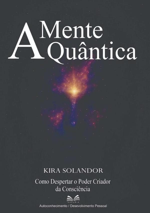 A Mente Quântica