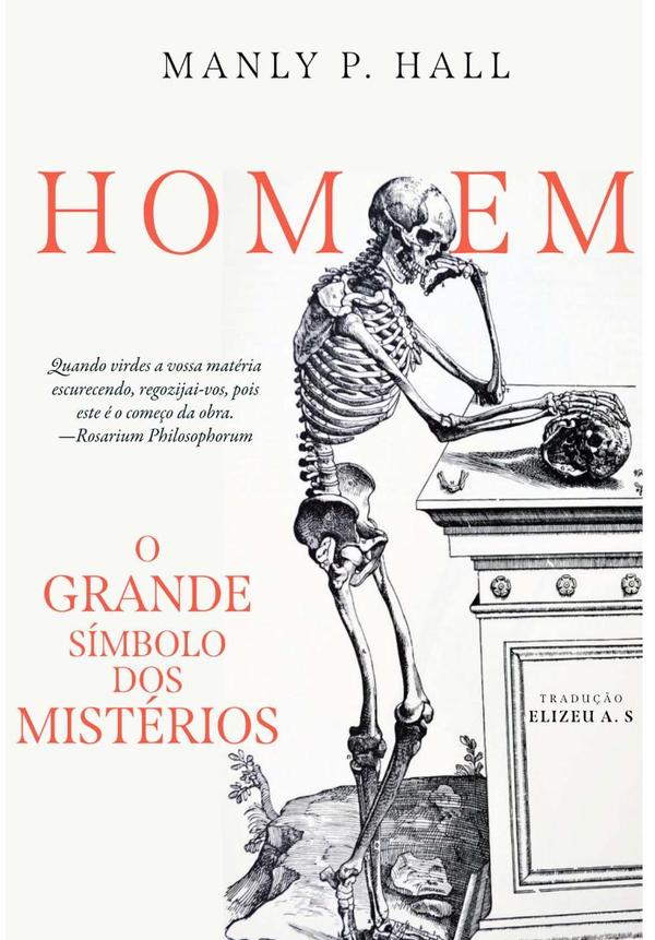 O Homem: O Grande Símbolo Dos Mistérios