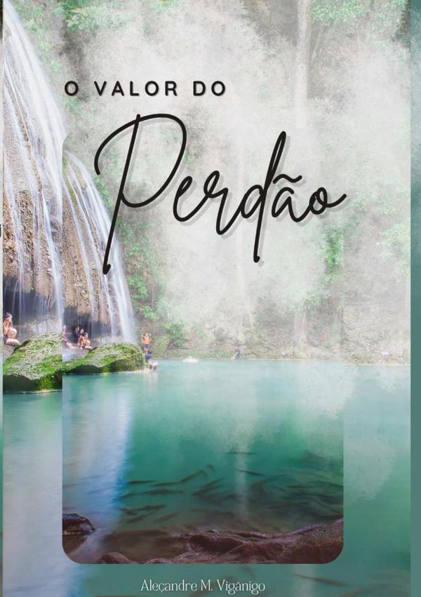 O Valor Do Perdão