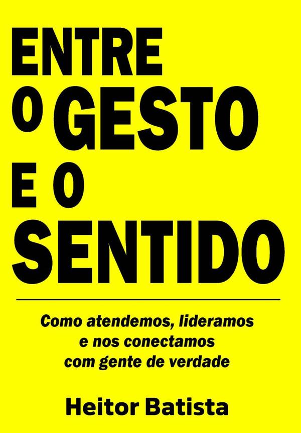 Entre O Gesto E O Sentido