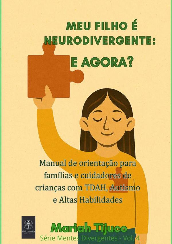 Meu Filho É Neurodivergente: E Agora?
