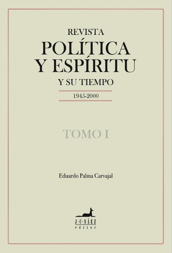 Revista Política y Espíritu y su tiempo 1945-2000
